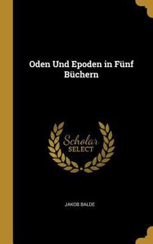 Hardcover Oden Und Epoden in Fünf Büchern [German] Book