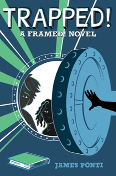 Trapped! - Book #3 of the Framed