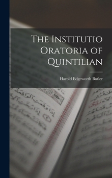 Hardcover The Institutio Oratoria of Quintilian Book