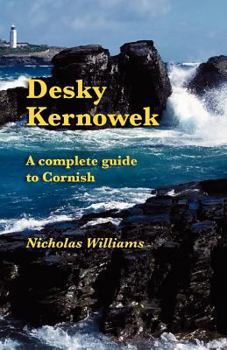 Paperback Desky Kernowek: A complete guide to Cornish [Cornish] Book