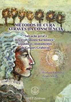 Paperback "MÉTODOS DE CURA ATRAVÉS DA CONSCIÊNCIA" (Portuguese EDITION) [Portuguese] Book