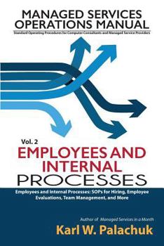 Paperback Vol. 2 - Employees and Internal Processes: Sops for Hiring, Employee Evaluations, Team Management, and More Book