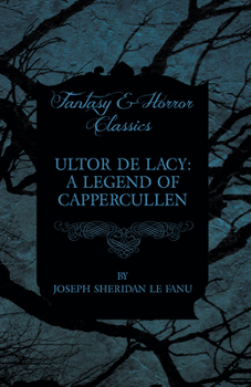 Paperback Ultor De Lacy: A Legend of Cappercullen Book