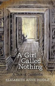 Paperback A Girl Called Nothing: A Tale of Cambodia Book