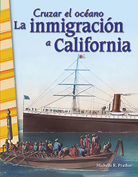 Paperback Cruzar El Oceano: La Inmigracion a California [Spanish] Book