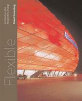 Hardcover Flexible: Architecture that Responds to Change Book