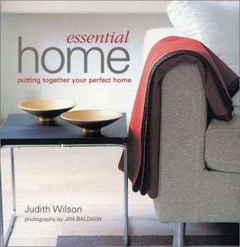 Hardcover Essential Home: Putting Together Your Perfect Home Book