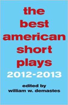 Paperback The Best American Short Plays 2012-2013 Book