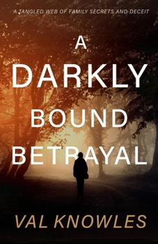 Paperback A Darkly Bound Betrayal Book