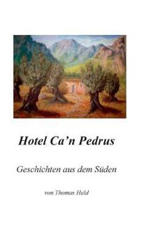 Paperback Hotel Ca'n Pedrus: Geschichten aus dem Süden [German] Book