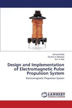 Paperback Design and Implementation of Electromagnetic Pulse Propulsion System Book