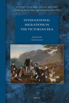 Hardcover International Migrations in the Victorian Era Book