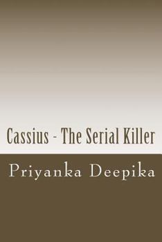 Paperback Cassius - The Serial Killer: Criminals are not born, They are Made Book