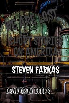 Paperback We Are Lost: Short Stories on America Book