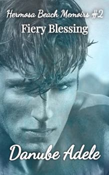 Paperback Fiery Blessing (Hermosa Beach Memoirs) Book
