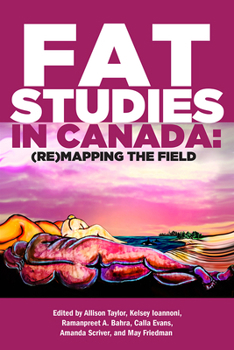 Paperback Fat Studies in Canada: (Re)Mapping the Field Book