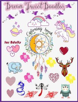 Paperback Dream Twist Doodles Coloring book for adults Book