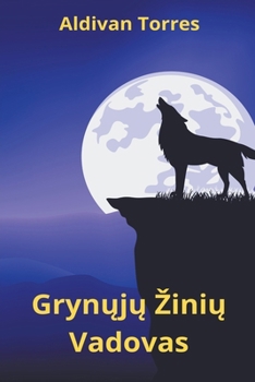 Paperback Grynųjų Zinių Vadovas [Lithuanian] Book