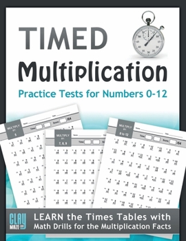 Paperback Timed Multiplication Practice Tests for Numbers 0-12 Book