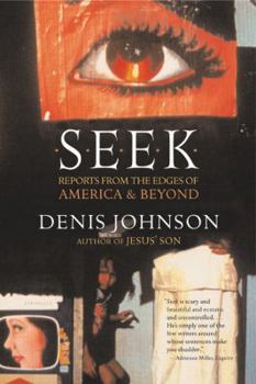 Paperback Seek: Reports from the Edges of America & Beyond Book