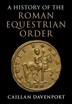 Paperback A History of the Roman Equestrian Order Book