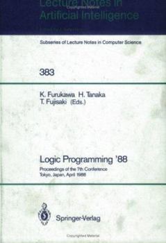 Paperback Logic Programming '88: Proceedings of the 7th Conference, Tokyo, Japan, April 11-14, 1988 Book