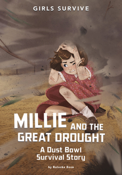 Millie and the Great Drought: A Dust Bowl Survival Story - Book  of the Girls Survive
