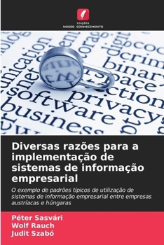 Diversas razões para a implementação de sistemas de informação empresarial (Portuguese Edition)