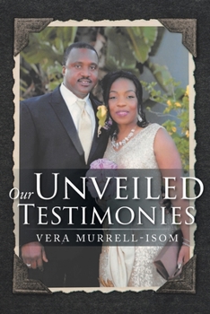 Paperback Our Unveiled Testimonies Book