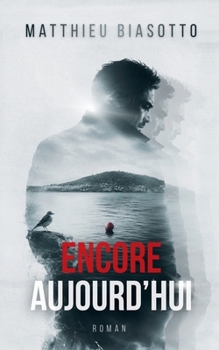 Paperback Encore aujourd'hui [French] Book