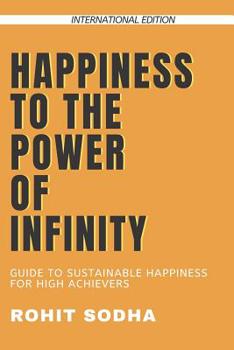 Paperback Happiness to the Power of Infinity Book