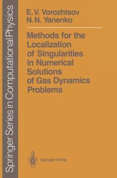 Paperback Methods for the Localization of Singularities in Numerical Solutions of Gas Dynamics Problems Book