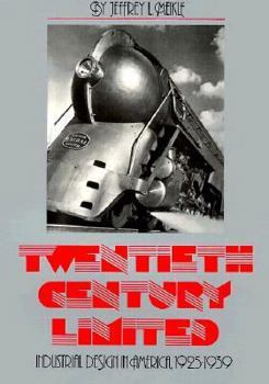 Twentieth Century Limited: Industrial Design in America, 1925-1939; Second Edition, with a New Preface and Enhanced Photographs (American Civilization) - Book  of the American Civilization