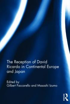 Hardcover The Reception of David Ricardo in Continental Europe and Japan Book