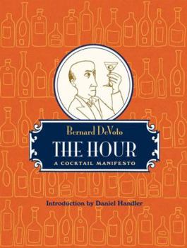 Hardcover The Hour: A Cocktail Manifesto Book