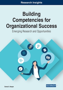 Paperback Building Competencies for Organizational Success: Emerging Research and Opportunities Book