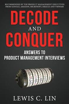 Paperback Decode and Conquer: Answers to Product Management Interviews Book