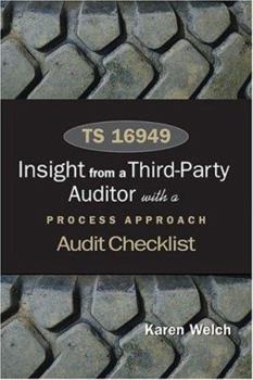 Paperback TS 16949: Insights from a Third Party Auditor with a Process Approach Audit Checklist Book