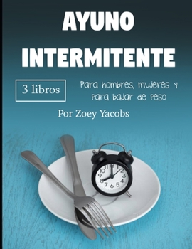 Paperback Ayuno intermitente: Para hombres, mujeres y para bajar de peso Book