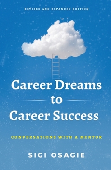 Paperback Career Dreams to Career Success: Conversations with a Mentor Book
