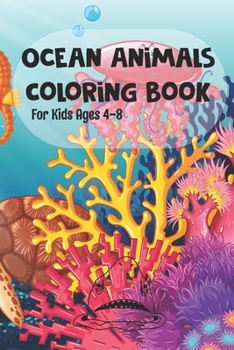 Paperback Ocean Coloring Book For Kids Ages 4-8: Fish & Underwater Sea Animals Fun Activities for Kids [Large Print] Book