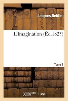 Paperback L'Imagination. Tome 1 [French] Book