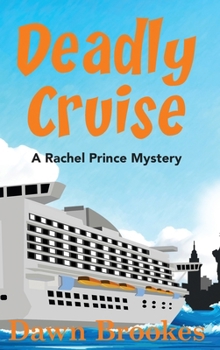 Deadly Cruise (A Rachel Prince Mystery)