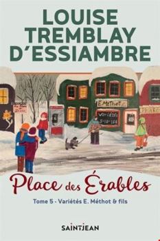 Paperback PLACE DES ERABLES V 05 VARIETES E. METHOT & FILS [French] Book