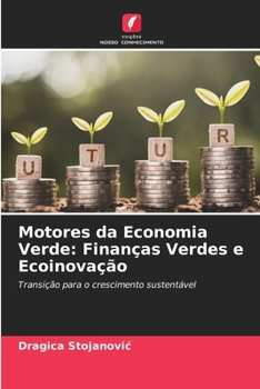 Paperback Motores da Economia Verde: Finanças Verdes e Ecoinovação [Portuguese] Book