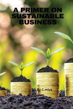 Paperback A Primer on Sustainable Business Book