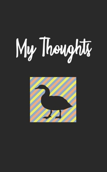 My Thoughts: Duck Retro And Vintage Style 100 Pages Lined Diary And Notebook