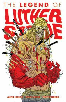 The Legend of Luther Strode - Book #2 of the Luther Strode