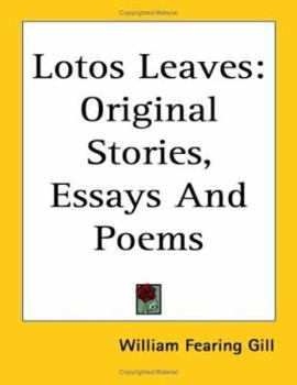 Paperback Lotos Leaves: Original Stories, Essays And Poems Book