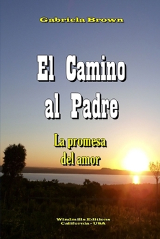 El Camino al Padre (WIE) (Spanish Edition)